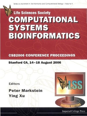 cover image of Computational Systems Bioinformatics--Proceedings of the Conference Csb 2006